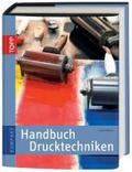 Handbuch Drucktechniken (TOPP KOMPAKT)