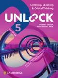 Unlock Level 5 Listening, Speaking and Critical Thinking Student’s Book with Digital Pack