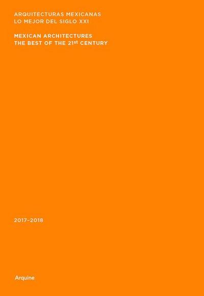 Mexican Architectures: 2017-2018