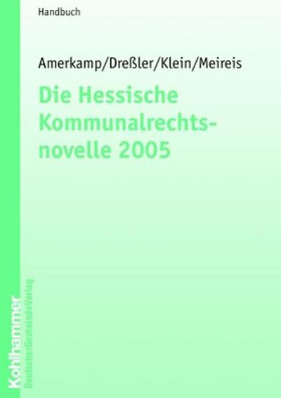 Die Hessische Kommunalrechtsnovelle 2005