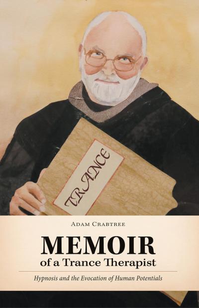 Memoir of a Trance Therapist