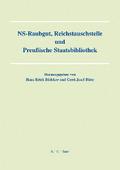NS-Raubgut, Reichstauschstelle und Preussische Sta