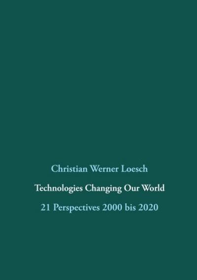 Technologies Changing Our World