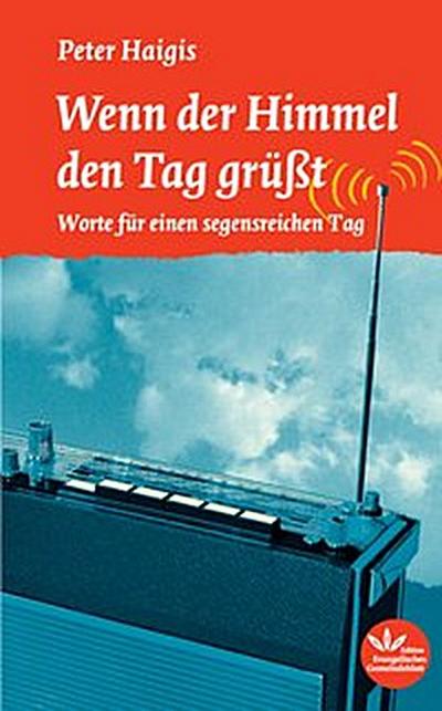 Wenn der Himmel den Tag grüßt