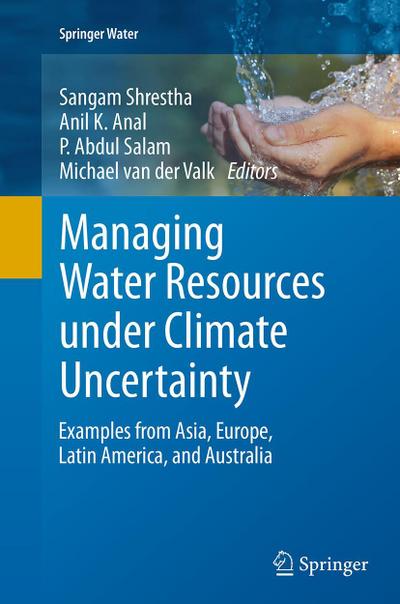 Managing Water Resources under Climate Uncertainty