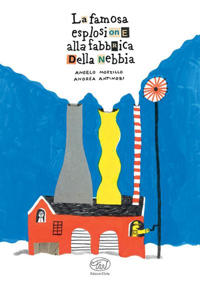 La famosa esplosione alla fabbrica della nebbia