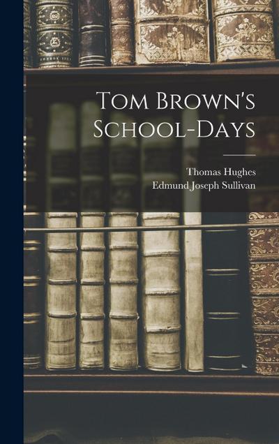 Tom Brown’s School-Days