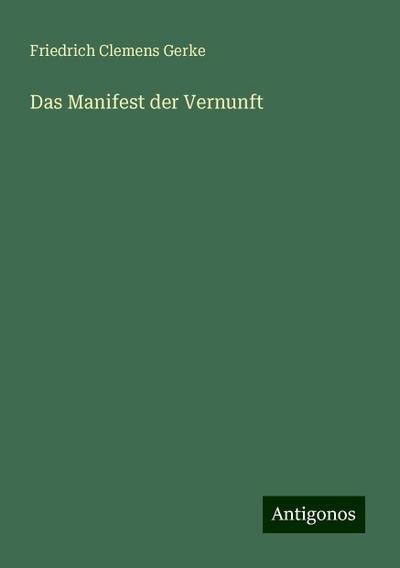 Gerke, F: Manifest der Vernunft