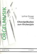 Choralpräludien zum Kirchenjahrfür Orgel