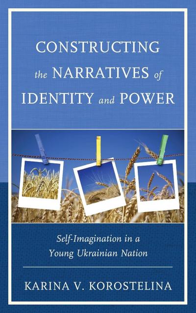 Constructing the Narratives of Identity and Power