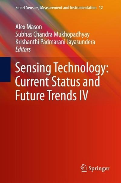 Sensing Technology: Current Status and Future Trends IV