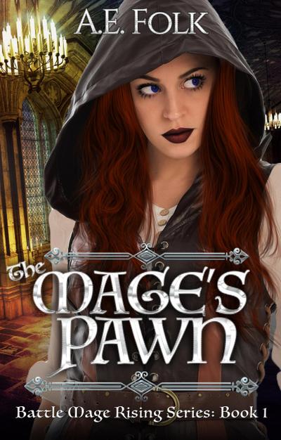 The Mage’s Pawn (Battle Mage Rising Series, #1)