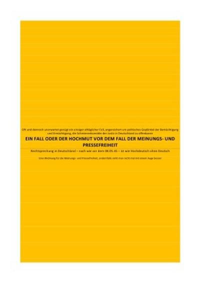 EIN FALL ODER DER HOCHMUT VOR DEM FALL DER MEINUNGS- UND PRESSEFREIHEIT