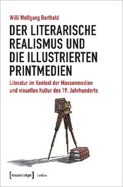 Der literarische Realismus und die illustrierten Printmedien