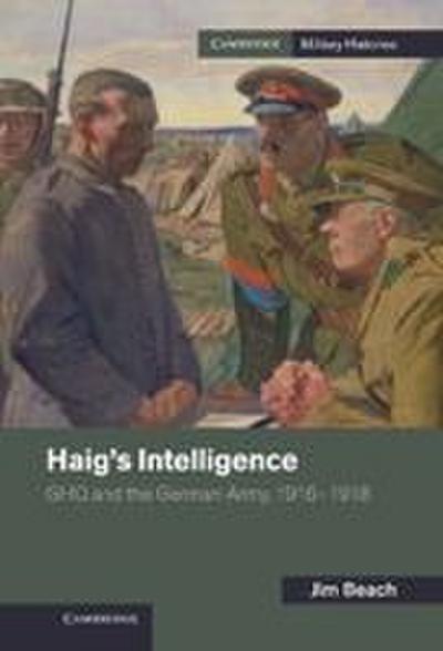 Haig’s Intelligence