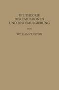 Die Theorie der Emulsionen und der Emulgierung