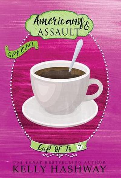 Hashway, K: Americanos and Assault