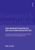 Vom Wahrheitsanspruch der Kulturwissenschaften