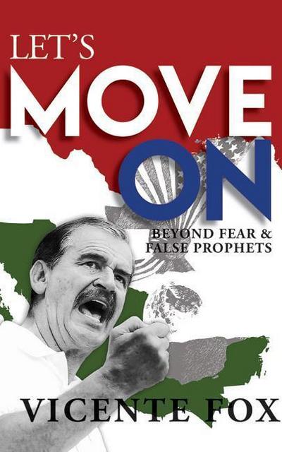 Let’s Move on: Beyond Fear & False Prophets