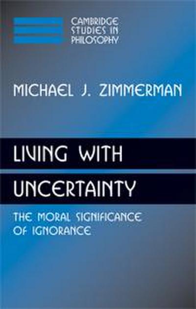 Living with Uncertainty