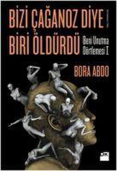 Bizi Caganoz Diye Biri Öldürdü