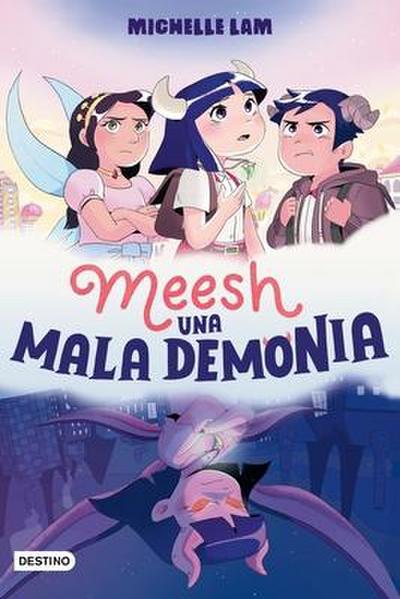 Meesh. Una Mala Demonia (Novela Gráfica) / Meesh the Bad Demon (a Graphic Novel)