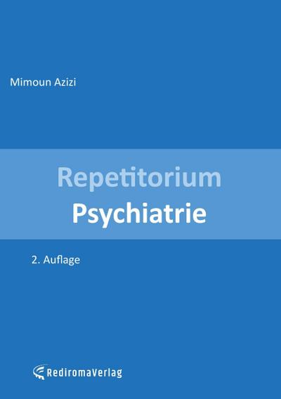 Repetitorium Psychiatrie (zweite Auflage)