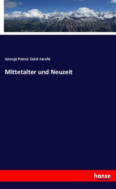Mittetalter und Neuzeit