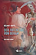 Der Totentanz von Beram: Ein Kunstkrimi