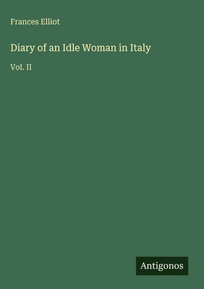 Diary of an Idle Woman in Italy