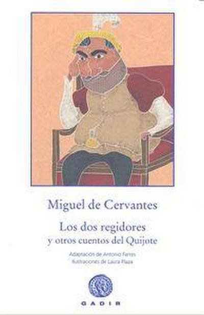 Los dos regidores. Y otros cuentos del Quijote