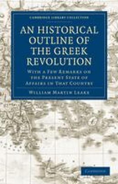 An Historical Outline of the Greek Revolution
