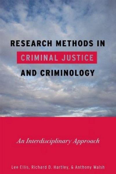 Ellis, L: Research Methods in Criminal Justice and Criminolo