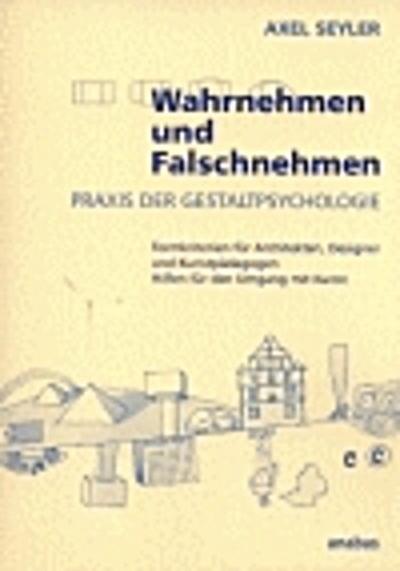 Wahrnehmen und Falschnehmen