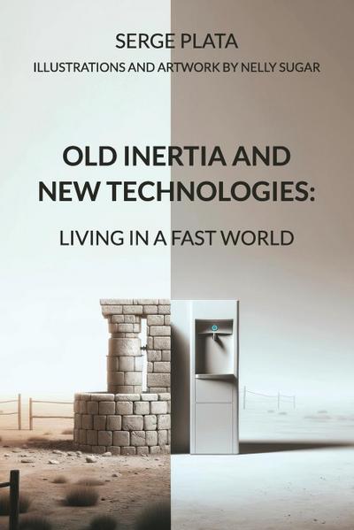 OLD INERTIA AND NEW TECHNOLOGIES