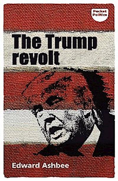 The Trump revolt