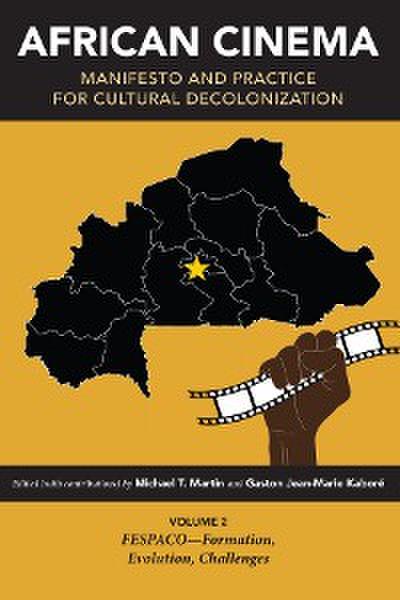African Cinema: Manifesto and Practice for Cultural Decolonization