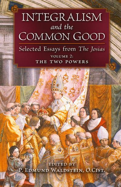 Integralism and the Common Good