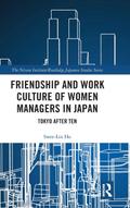 Friendship and Work Culture of Women Managers in Japan