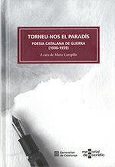 Campillo, M: Torneu-nos el paradís : poesia catalana de guer