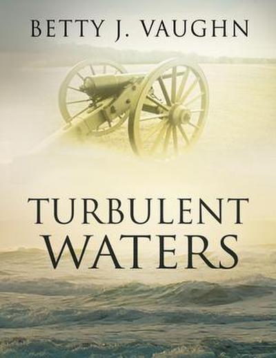 Turbulent Waters