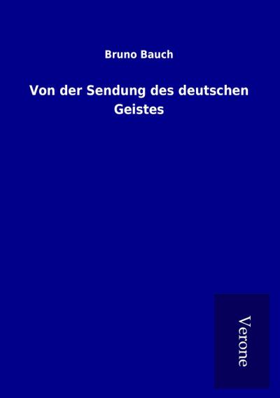 Von der Sendung des deutschen Geistes