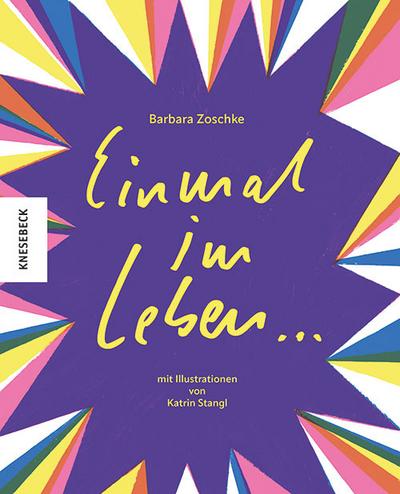 Einmal im Leben...