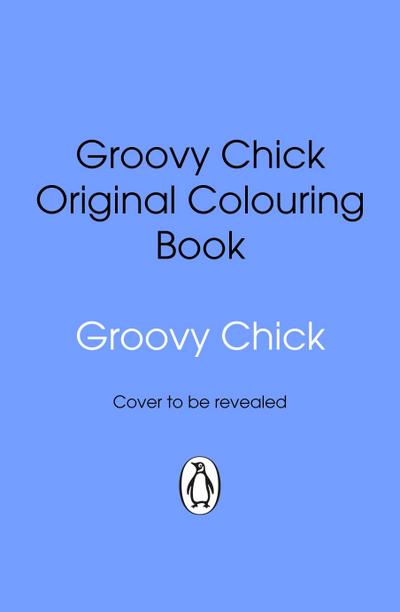 Groovy Chick Original Colouring Book