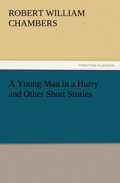 A Young Man in a Hurry and Other Short Stories
