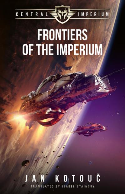 Frontiers of the Imperium (Central Imperium, #1)