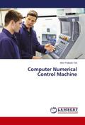 Computer Numerical Control Machine