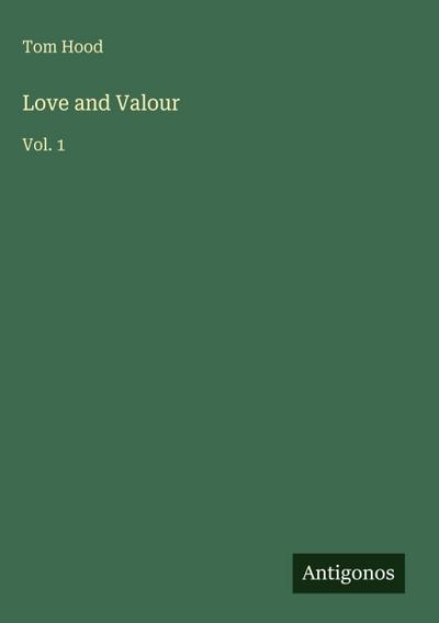 Love and Valour