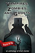 Vampires, Zombies and Ghosts, Volume 1 (Read on the Run)