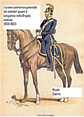 L’azione controrisorgimentale dei volontari apuani e lunigianesi nella Brigate Estense